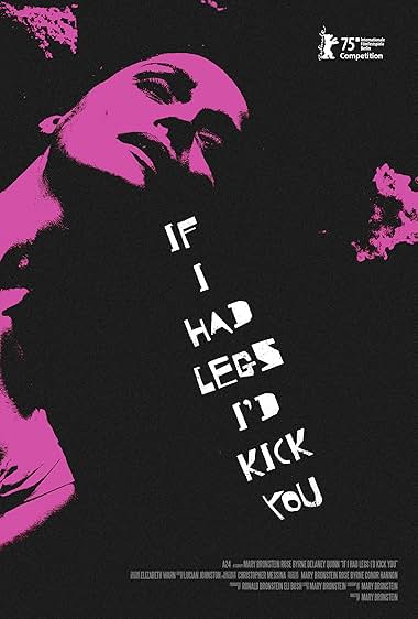 If I Had Legs I'd Kick You subtitles